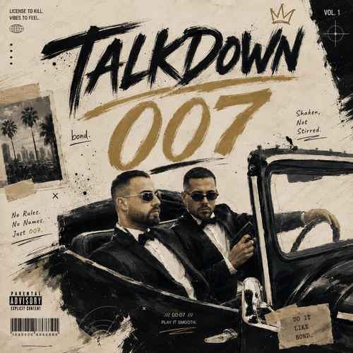 دانلود آهنگ تاک داون و شنیدنی  بنام 007 (تالک داون)